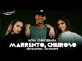 Marrento Cheiroso - Léo Santana e Dj Calixto / Groove Dance