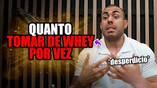 Quantos de whey devo tomar por vez