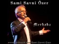 Sami Savni Özer - Merhaba