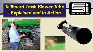 Tailboard Trash Blower Tube - Explained and In Action