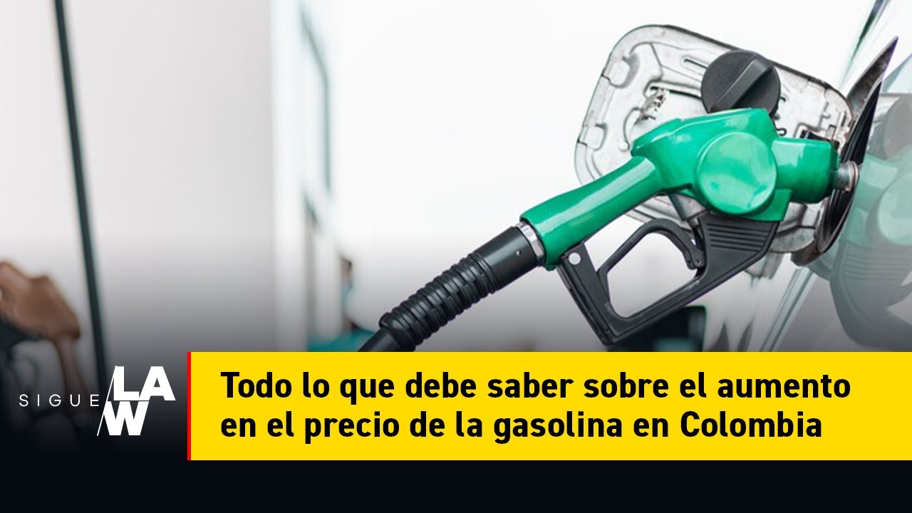 Todo Lo Que Debe Saber Sobre El Aumento Del Precio De La Gasolina En ...