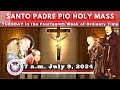 Catholic Mass Today Live at Santo Padre Pio National Shrine - Batangas.  9 Jul  2024  7a.m.