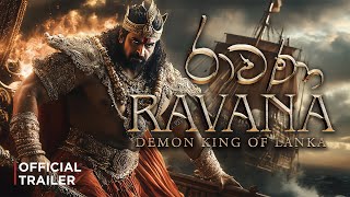 Ravana - Demon King of Lanka | English Teaser Trailer | රාවණා: හෙළයේ රාක්ශ රජු | Cinematic Coyote