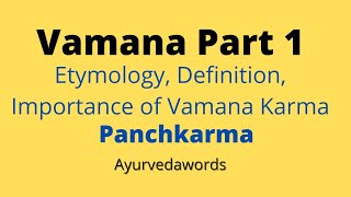 Vamana karma part 1(Panchkarma)