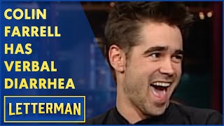 Colin Farrell Has Verbal Diarrhea | Letterman