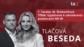 T. Taraba, M. Šimkovičová, TÉMA: Vyjadrenie k odvolávaniu poslancami NR SR