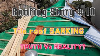 Tile Roof sarking truth vs reality