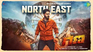 North East - Gana Making Video | Prajwal Devaraj | Vedhika | Anoop Seelin | Vyasraj Sosale