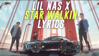Lil Nas X - STAR WALKIN' (LYRICS) (League of Legends Worlds Anthem)