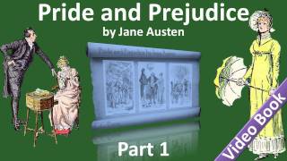 Part 1 - Pride and Prejudice Audiobook by Jane Austen (Chs 01-15)