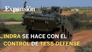 Indra toma el control de Tess Defence, el fabricante del blindado 8x8, valorado en 407 millones