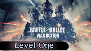 Battle of Bullet | War Action | Complete Level 1 Full Action