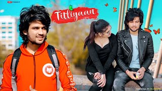 Titliyan | Pata Nahi ji konsa nasha karta hai | Bewafa Love Story | Jaani | By Unknown Boy Varun