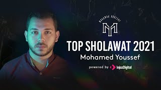 Top Sholawat 2021 - Mohamed Youssef | أجمل أناشيد محمد يوسف