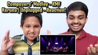 Composers' Medley - KMF Karuna | Unplugged - Reaction!