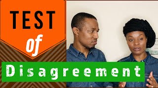 TEST OF  DISAGREEMENT//How will I know it is genuine  love based on how we handle disagreement?