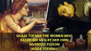 Giulia Tofana the women killed 600 men by her own invented cosmetic poison (Aqua Tofana)