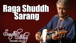 Raga Shuddh Sarang | Amjad Ali Khan (Album: Sangeet Sartaj ) | Music Today
