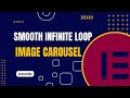Elementor Tutorial: Create a Smooth Infinite Loop Image Carousel for Free | Engage Your Visitors