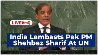 UNGA Live | India Calls Out Pakistan PM Shehbaz Sharif's Bluff At UN | World News | Live News