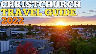 CHRISTCHURCH TRAVEL GUIDE 2022 - BEST PLACES TO VISIT IN CHRISTCHURCH NEW ZEALAND IN 2022