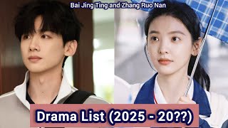 Bai Jing Ting and Zhang Ruo Nan | Drama List (2025 - 20??) |