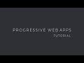 Progressive Web App tutorial – learn to build a PWA from scratch Progressive Web App tutorial – learn to build a PWA from scratch