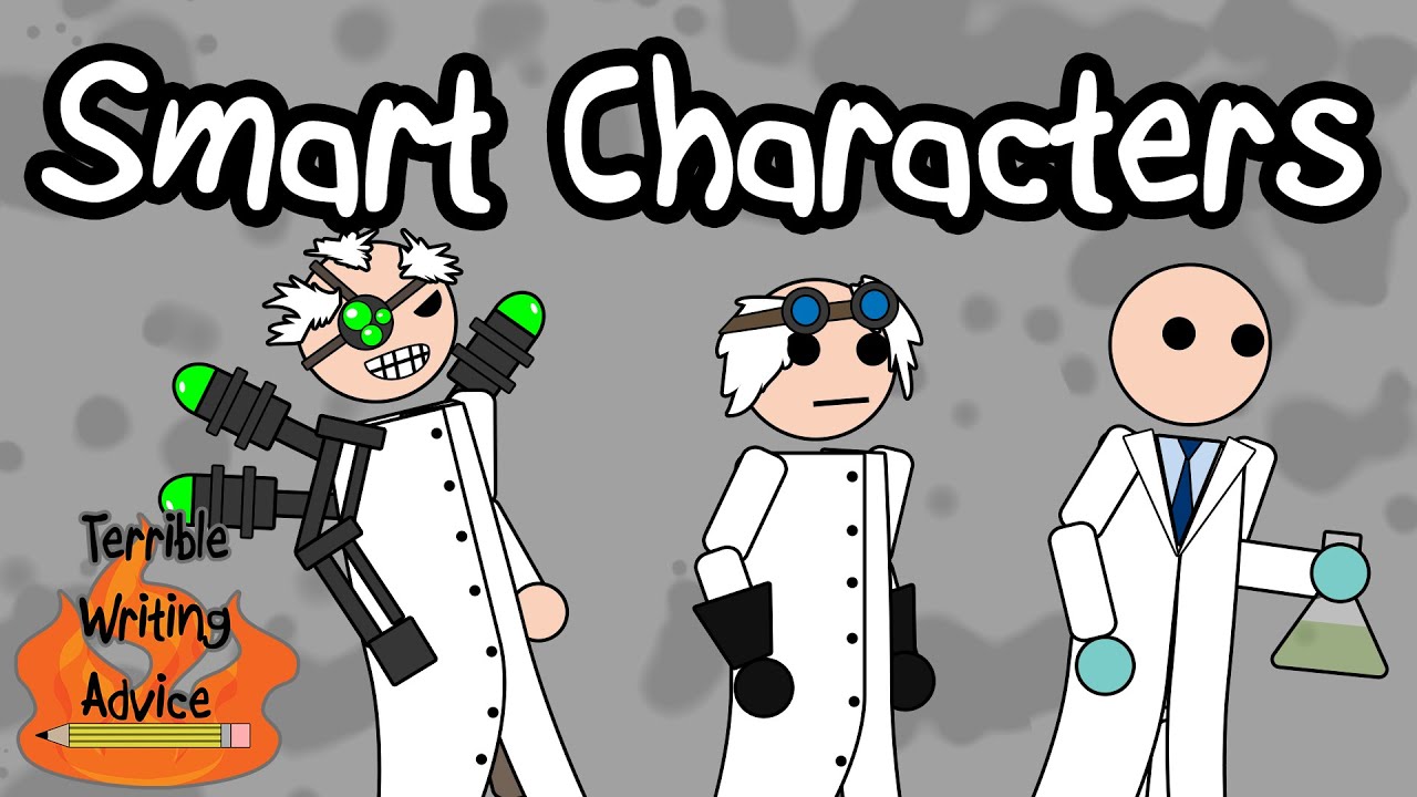 Smart Characters Terrible Writing Advice Housepetscare