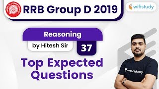 1:30 PM - RRB Group D 2019 | Reasoning by Hitesh Sir | Top Expected Questions
