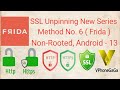 SSL Unpinning by Frida, Non-Rooted A-13,Method No- 11(Virtual Root & Termux) Presented By{ T ☣ I }🇮🇳