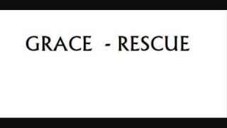 Grace- Rescue