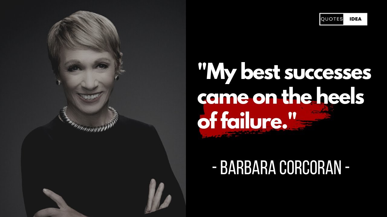 Best Barbara Corcoran Quotes On Success, Failure, Opportunity And More ...