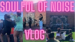 Soulful Of Noise Vlog! | LA Events