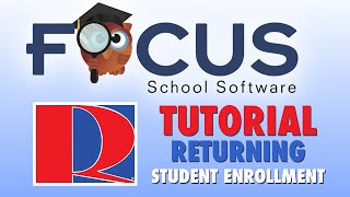 FOCUS: Returning Student Enrollment Tutorial | Raytown C-2 School District