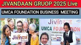 Jivandaan Gruop 2025 Live  plan. umca foundation business 2025.