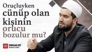 Oruçluyken Cünüp Olan Kişinin Orucu Bozulur mu? - Abdülhamid Türkeri Hoca Efendi @ismailaganet