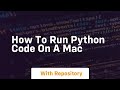 how to run python code on a mac