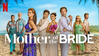 Mother of the Bride | Full Final Trailer | Netflix