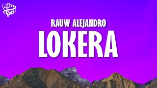 Rauw Alejandro - LOKERA (Letra/Lyrics)