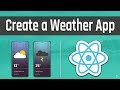 Let's Create a Weather App on React with RESTFUL APIs from Scratch [Full App]