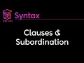 [Syntax] Clauses, Subordination, and Infinitivals