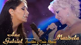 Ana Gabriel Y Marisela Lo Mejor De Lo Mejor Exitos Sus Mejores Canciones 40 Grandes Éxitos