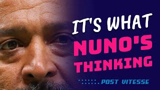 IT'S WHAT NUNO'S THINKING