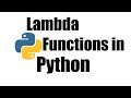 Python Tutorial #23; Lambda Functions
