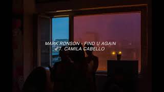 Mark Ronson- Find u again ft. Camila Cabello (s l o w e d)