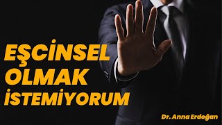 Eşcinsel Olmak İstemiyorum (Kişisel Gelişim Videoları)