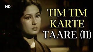 Tim Tim Karte Taare Part (II)| Chirag Kahan Roshni Kahan(1959) | Meena Kumari |Honey Irani |Sad Song