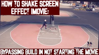 HOW TO DO SHAKE EFFECT TUTORIAL IMOVIE: BYPASSING BUILD IN NOT STARTING MOVIE IN KEYNOTE