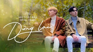 Dừng Lại | NB3 Hoài Bảo x Đông Đặng