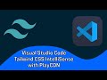 How To Get IntelliSense In Visual Studio Code For Tailwind CSS With PlayCDN